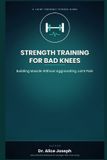 STRENGTH Libri GmbH Strength Training for Bad Knees Paperback