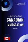 Understanding Libri GmbH Understanding Canadian Immigration Law