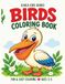 Cute Birds Coloring Book: Fun & Easy Bird Designs for Kids Ages 3–5 | Big & Simple Designs | Single-Sided Pages