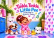 Tinkle, Tinkle, Little Pee: A Potty Song for Big Kids in Training!