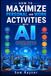 How AI How to Maximize Personal and Work Activities with AI