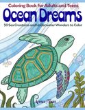 Ocean Dreams: 50 Beautiful Original Hand-Drawn Ocean Animals, Coral Scenes, and Decorative Sea Life Pages
