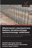W¿a¿ciwo¿ci OmniScriptum SRL Wlaściwości mechaniczne betonu strukturalnego wzmocnionego wlóknami