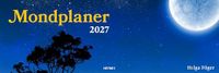 Mondplaner 2027: Der Wochenplaner für den Schreibtisch - Mit Monatsübersicht und viel Platz für Termine und Notizen - auch zum Aufstellen - 32,0 x 10,7 cm