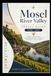 Mosel River Valley Travel Guide 2026 - 2027