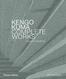 Kengo Kuma Complete Works (New ed) /anglais