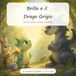 Brillo e il Drago Grigio: Storie e giochi contro il bullismo — per farsi rispettare, chiedere aiuto e difendere gli amici. Bambini da 5 a 7 anni