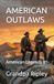 AMERICAN OUTLAWS: American Legends #1