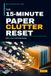 The 15-Minute Paper Clutter Reset