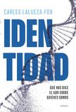 Identidad: Editorial Crítica Identidad: Qué nos dice el ADN sobre quiénes somos Paperback