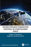 Maneuverable Automation and Control Engineering - Maneuverable Formation Control in Constrained Space