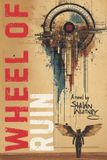 Wheel Independently Published Wheel of Ruin Paperback