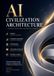 Introduction to AI Civilization Building: A Blueprint for Updating Human Society