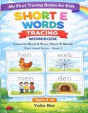 My First Short E Words Tracing Workbook for Kids Ages 3–6