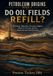 Petroleum Origins: DO OIL FIELDS REFILL?
