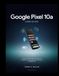 Google Pixel 10a User Guide