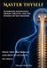 Master Thyself: Suppressed Knowledge, Hidden Abilities, and the Science of Self-Mastery