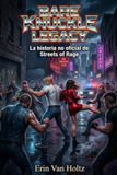 Bare Knuckle Legacy: La historia no oficial de Streets of Rage