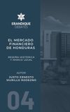 El Erandique Debates El mercado financiero de Honduras