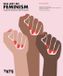 The Tate Publishing The Art of Feminism: Images that Shaped the Fight for Equality (Updated and Expanded)