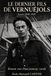 LE DERNIER FILS DE VERNEUJOLS: Louis, 1940-1949 - Dans la tourmente de l’Histoire - Roman vrai d’une jeunesse rurale