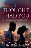 I Milo Davis I Thought I Had You Paperback