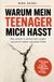 Warum Bookmundo Warum mein Teenager mich hasst