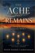 The Independently Published The Ache That Remains Paperback