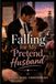 Falling Greensburg Falling for My Pretend Husband Paperback