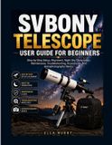 Svbony Telescope User Guide for Beginners