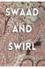 Swaad Libri GmbH Swaad and Swirl Hardcover