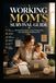 A Working Mom's Survival Guide