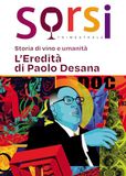 Sorsi Sorsi. Storia di vino e umanità. L'eredità di Paolo Desana Paperback