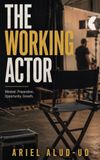 The Working Actor