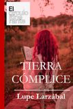 TIERRA CÓMPLICE