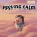 Feeling Calm: With Kris P. Bacon, Aviator Extraordinaire