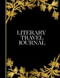 My Wit & Wunderlust My Literary Travel Journal: A Keepsake Journal for Young Readers, Wherever the Story Takes You