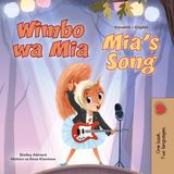 Mia's Libri GmbH Swahili English Bilingual Collection- Mia's Song (Swahili English Bilingual Children's Book) Paperback