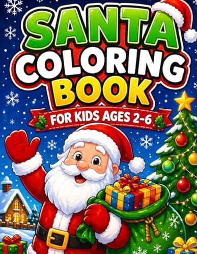Santa Coloring Book for Kids Ages 2-6