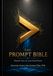 THE PROMPT BIBLE: Master Any AI and Workflows — An Educational Book on Prompt Engineering, AI Agents, and the Future of Human-AI Collaboration