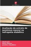 Avaliação OmniScriptum SRL Avaliação do extrato de Jasminum mesnyi na nefropatia diabética