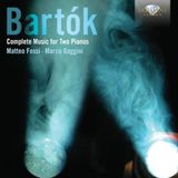 Brilliant Classics Matteo Fossi & Marco Gaggini - Bartok: Complete Music For Two Pianos (2 CD)