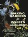 Making Gardens for Insects and Other Wildlife