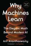 Why Penguin Publishing Group - Why Machines Learn: The Elegant Math Behind Modern AI