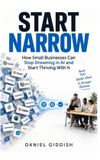 Start Libri GmbH Start Narrow: How Small Businesses Can Stop Drowning in AI and Start Thriving With It