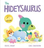 The Hachette Children's Group A Dinofeelings Book: The Hideysaurus