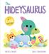 The Hachette Children's Group A Dinofeelings Book: The Hideysaurus