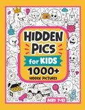 Hidden Pics for Kids Ages 7–12: 1000+ Hidden Pictures | A Great Birthday and Christmas Gift for Kids