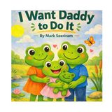 I Bol I Want Daddy Do It Paperback