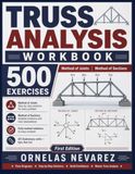 TRUSS ANALYSIS WORKBOOK: 500 EXERCISES Method of Joints │ Method of Sections